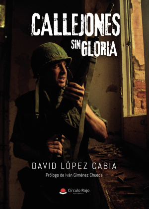 La encarnizada batalla de Hu&eacute; a trav&eacute;s de la novela Callejones sin gloria