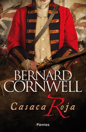 Bernard Cornwell nos traslada a la Guerra de la Independencia de Estados Unidos en Casaca Roja